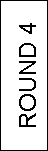 Text Box: ROUND 4
