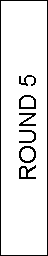 Text Box: ROUND 5
